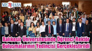 Balıkesir Üniversitesinde Öğrenci-Rektör Buluşmalarının Yedincisi Gerçekleştirildi