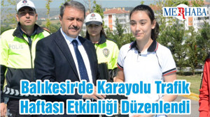 Balıkesir'de Karayolu Trafik Haftası Etkinliği Düzenlendi