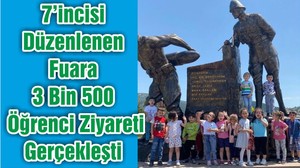 7’incisi Düzenlenen Fuara 3 Bin 500 Öğrenci Ziyareti Gerçekleşti