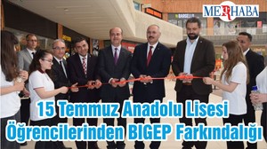 15 Temmuz Anadolu Lisesi Öğrencilerinden BIGEP Farkındalığı