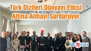Türk Dizileri Dünyayı Etkisi Altına Almayı Sürdürüyor