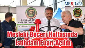Mesleki Beceri Haftasında İstihdam Fuarı Açıldı