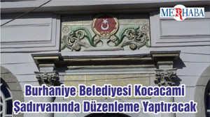 Burhaniye Belediyesi Kocacami Şadırvanında Düzenleme Yaptıracak