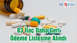 83 İlaç Daha Geri Ödeme Listesine Alındı