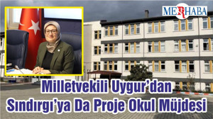 Milletvekili Uygur’dan Sındırgı’ya Da Proje Okul Müjdesi