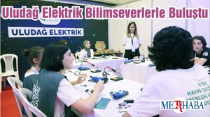Uludağ Elektrik Bilimseverlerle Buluştu