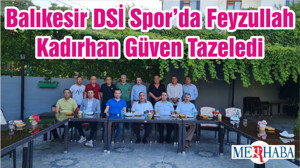 Balıkesir DSİ Spor’da Feyzullah Kadırhan Güven Tazeledi