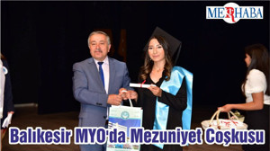 Balıkesir MYO'da Mezuniyet Coşkusu