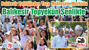 Balıkesir Topyekün Şenlikte