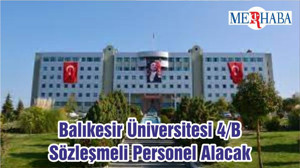 Balıkesir Üniversitesi 4/B Sözleşmeli Personel Alacak