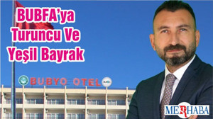 BUBFA’ya Turuncu Ve Yeşil Bayrak