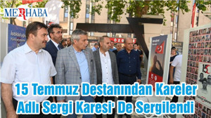 15 Temmuz Destanından Kareler Adlı Sergi Karesi' De Sergilendi