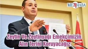 Zeytin Ve Zeytinyağı Emekçimizin Alın Terini Koruyacağız