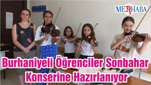 Burhaniyeli Öğrenciler Sonbahar Konserine Hazırlanıyor