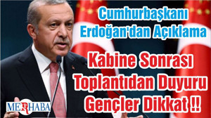 Cumhurbaşkanı Erdoğan'dan Açıklama Kabine Sonrası Toplantıdan Duyuru Gençler Dikkat !!