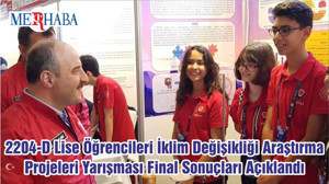 2204-D Lise Öğrencileri İklim Değişikliği Araştırma Projeleri Yarışması Final Sonuçları Açıklandı