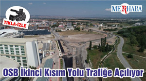 OSB İkinci Kısım Yolu Trafiğe Açılıyor