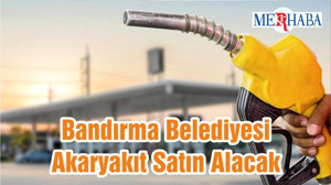 Bandırma Belediyesi Akaryakıt Satın Alacak