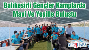 Balıkesirli Gençler Kamplarda Mavi Ve Yeşille Buluştu