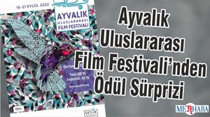 Ayvalık Uluslararası Film Festivali’nden Ödül Sürprizi