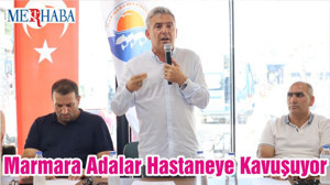Marmara Adalar Hastane’ye Kavuşuyor