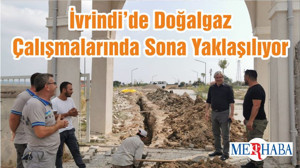 İvrindi’de Doğalgaz Çalışmalarında Sona Yaklaşılıyor