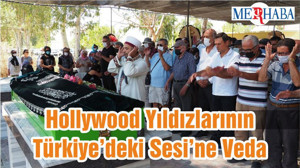 Hollywood Yıldızlarının Türkiye’deki Sesi’ne Veda