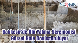Balıkesir’de Ölü Yakma Seremonisi Görsel Hale Dönüştürülüyor