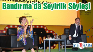 Bandırma’da Seyirlik Söyleşi