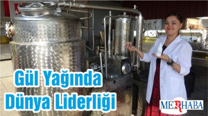 Gül Yağında Dünya Liderliği