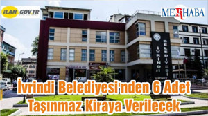 İvrindi Belediyesi'nden 6 Adet Taşınmaz Kiraya Verilecek