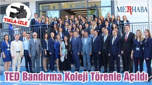 TED Bandırma Koleji Törenle Açıldı