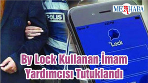 By Lock Kullanan İmam Yardımcısı Tutuklandı