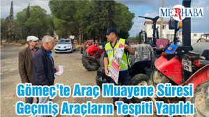 Gömeç’te Araç Muayene Süresi Geçmiş Araçların Tespiti Yapıldı