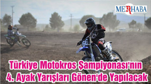 Türkiye Motokros Şampiyonası'nın 4. Ayak Yarışları Gönen'de Yapılacak