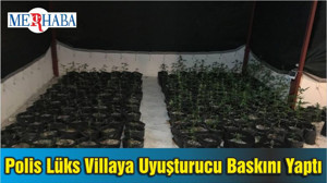 Edremit’te Polis Lüks Villaya Uyuşturucu Baskını Yaptı