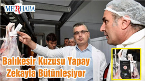Balıkesir Kuzusu Yapay Zekayla Bütünleşiyor