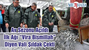 Av Sezonu Açıldı İlk Ağı “Vira Bismillah” Diyen Vali Şıldak Çekti