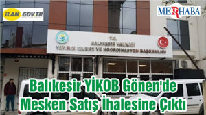Balıkesir YİKOB Gönen'de Mesken Satış İhalesine Çıktı