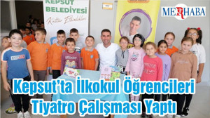 Kepsut’ta İlkokul Öğrencileri Tiyatro Çalışması Yaptı