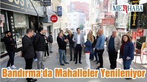 Bandırma'da Mahalleler Yenileniyor