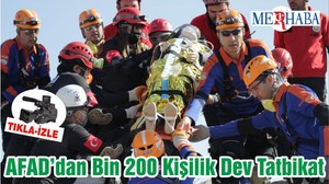 AFAD’dan Bin 200 Kişilik Dev Tatbikat