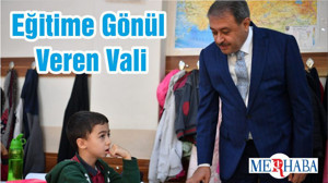 Eğitime Gönül Veren Vali