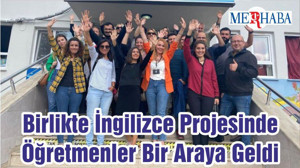 Birlikte İngilizce Projesinde Öğretmenler Bir Araya Geldi