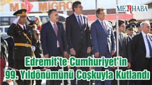 Edremit’te Cumhuriyet’in 99. Yıldönümünü Coşkuyla Kutlandı