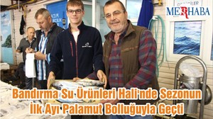 Bandırma Su Ürünleri Hali'nde Sezonun İlk Ayı Palamut Bolluğuyla Geçti