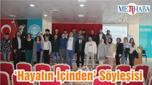 ‘Hayatın İçinden’ Söyleşisi