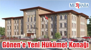 Gönen’e Yeni Hükümet Konağı