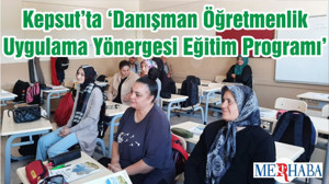 Kepsut’ta ‘Danışman Öğretmenlik Uygulama Yönergesi Eğitim Programı'