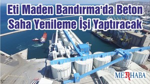 Eti Maden Bandırma'da Beton Saha Yenileme İşi Yaptıracak